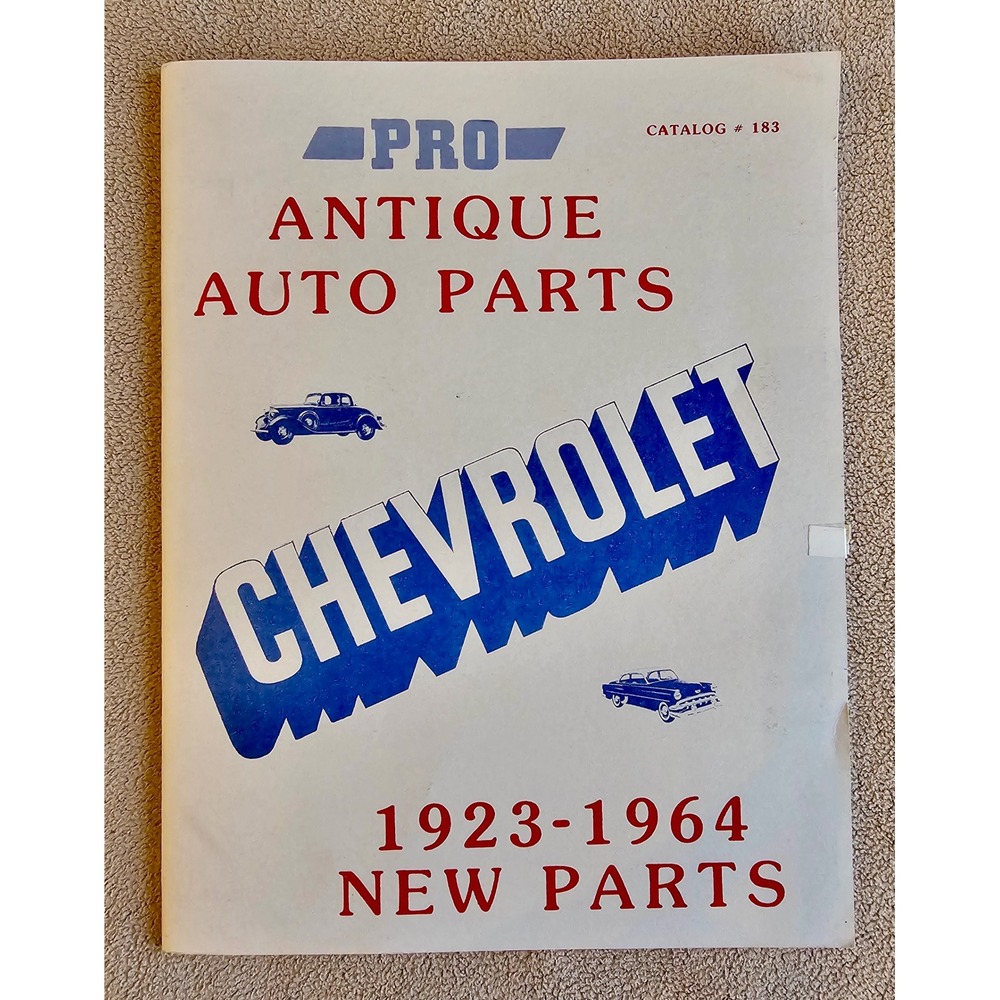 Chevrolet 1923-1964‎ Pro Antique Auto Parts Catalog # 183 Vintage